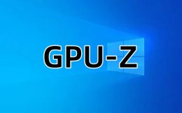 gpu-z怎么调成中文？gpu-z调成中文的方法